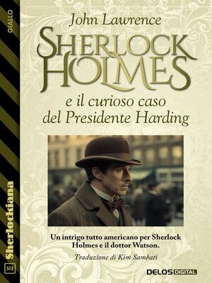 cover image of Sherlock Holmes e il curioso caso del Presidente Harding
